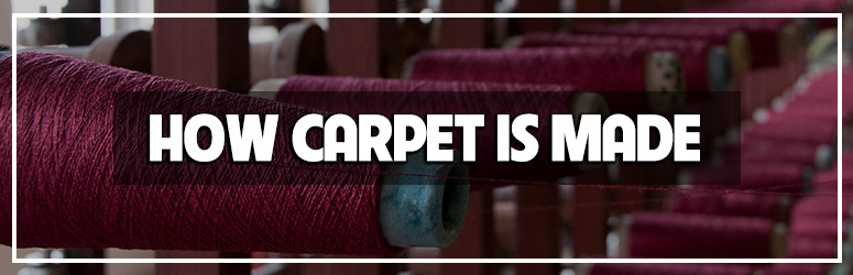 How is carpet made blog banner