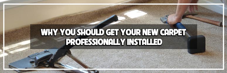 Top 5 Benefits of Professional Carpet Installation